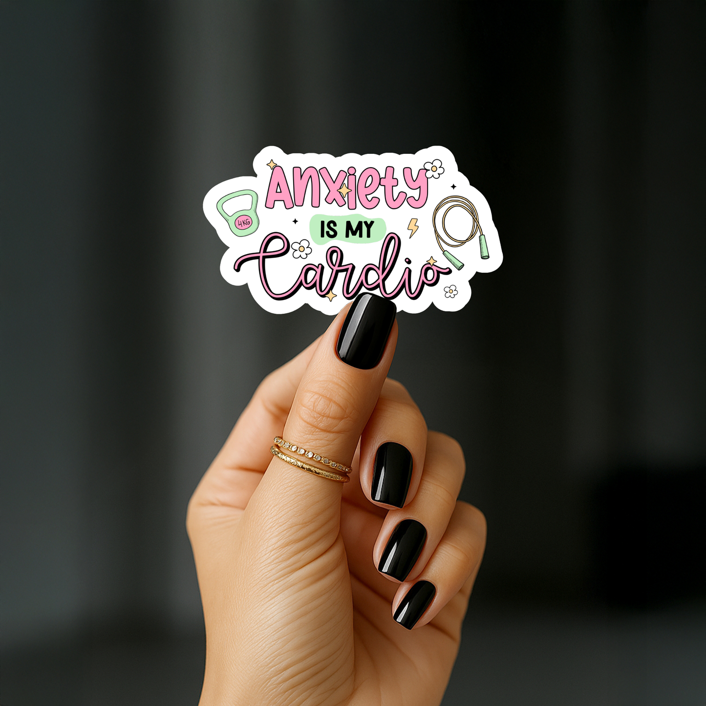 Anxiety is my cardio Sticker