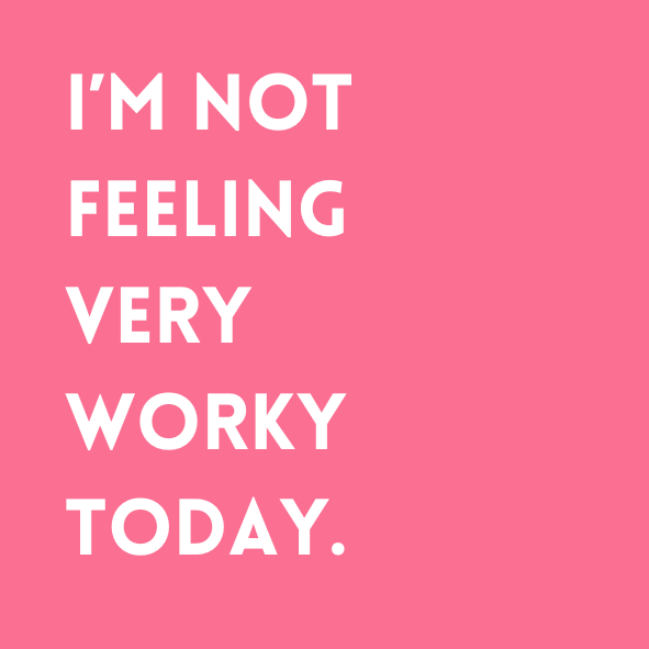 I'm not feeling very worky today Fridge Magnet