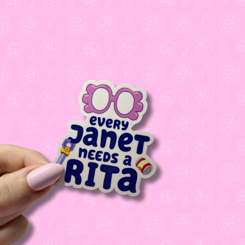 Every janet needs a rita Sticker