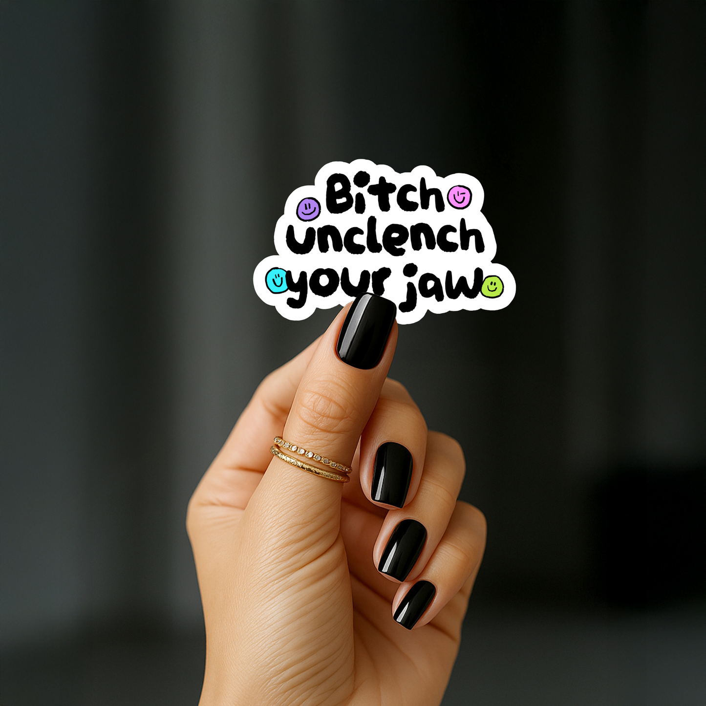 Bitch unclench your jaw Sticker