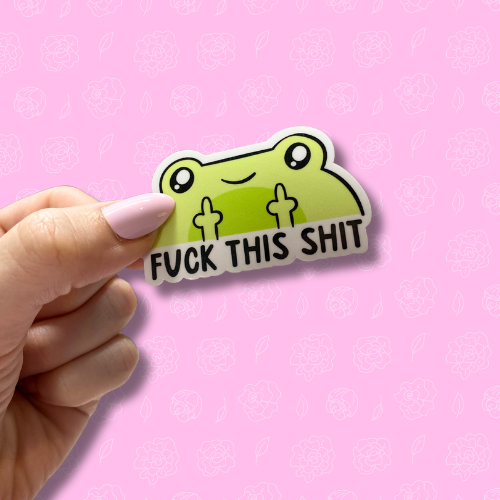 Fuck this shit Sticker