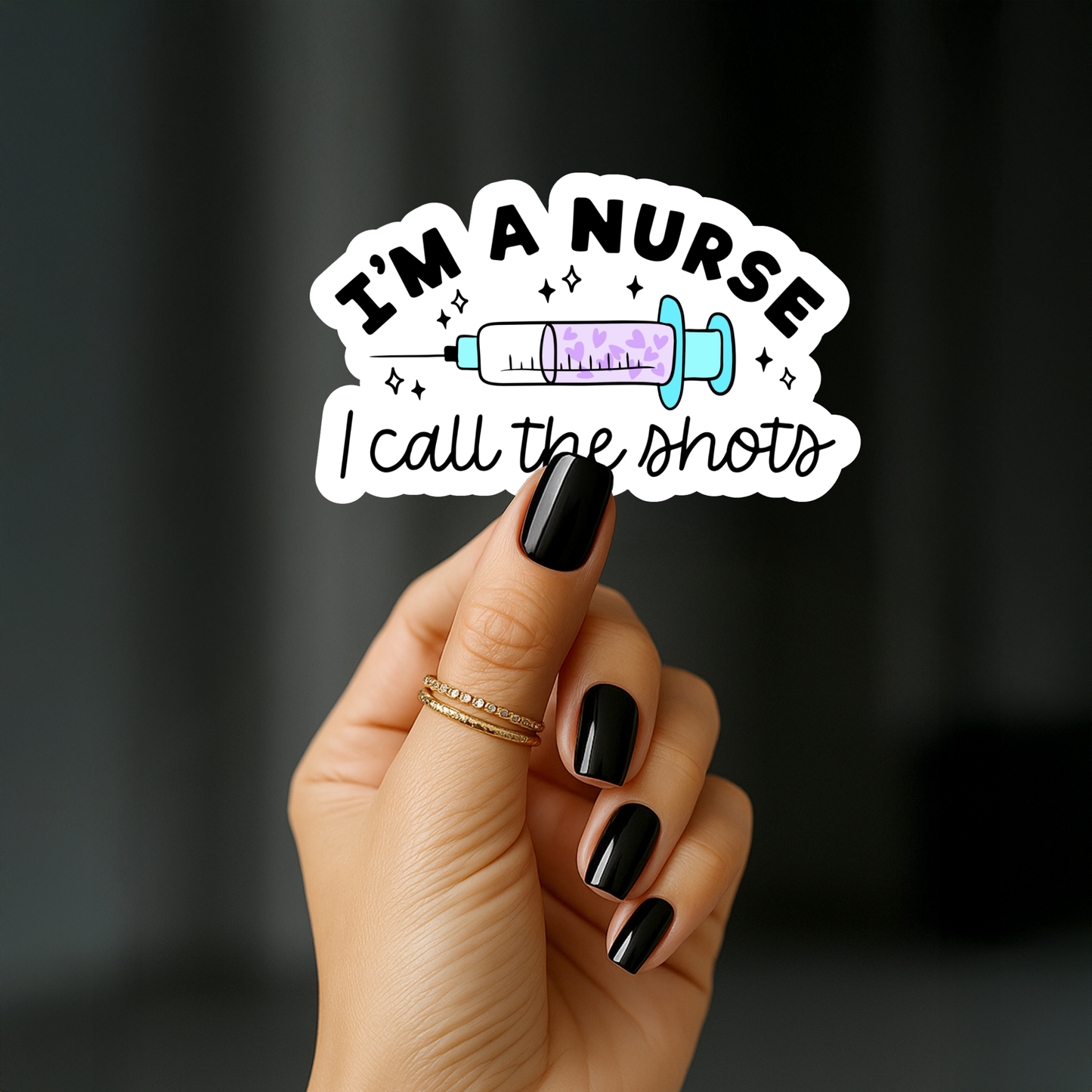 I'm a nurse i call the shots Sticker