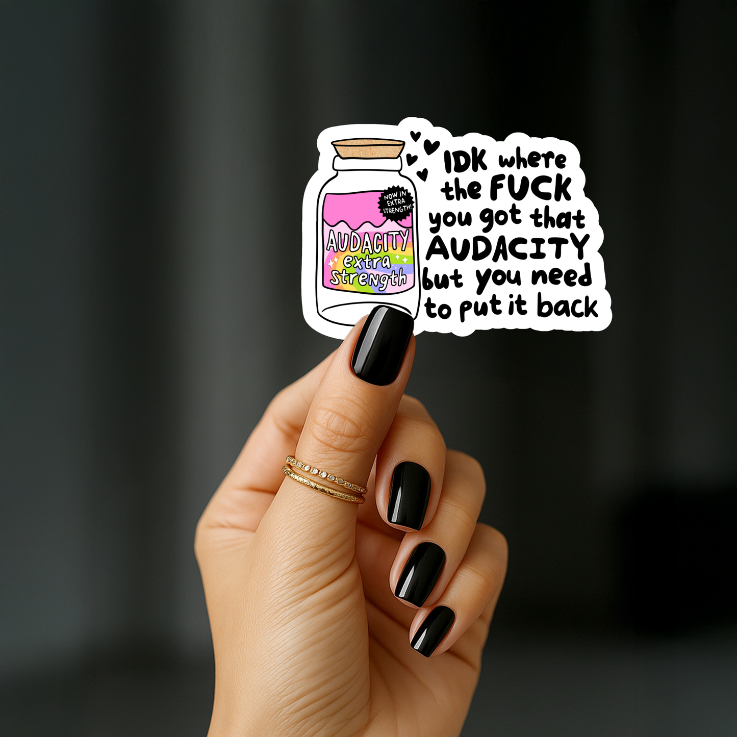 IDK where the fuck you got that audacity but you need to put it back Sticker