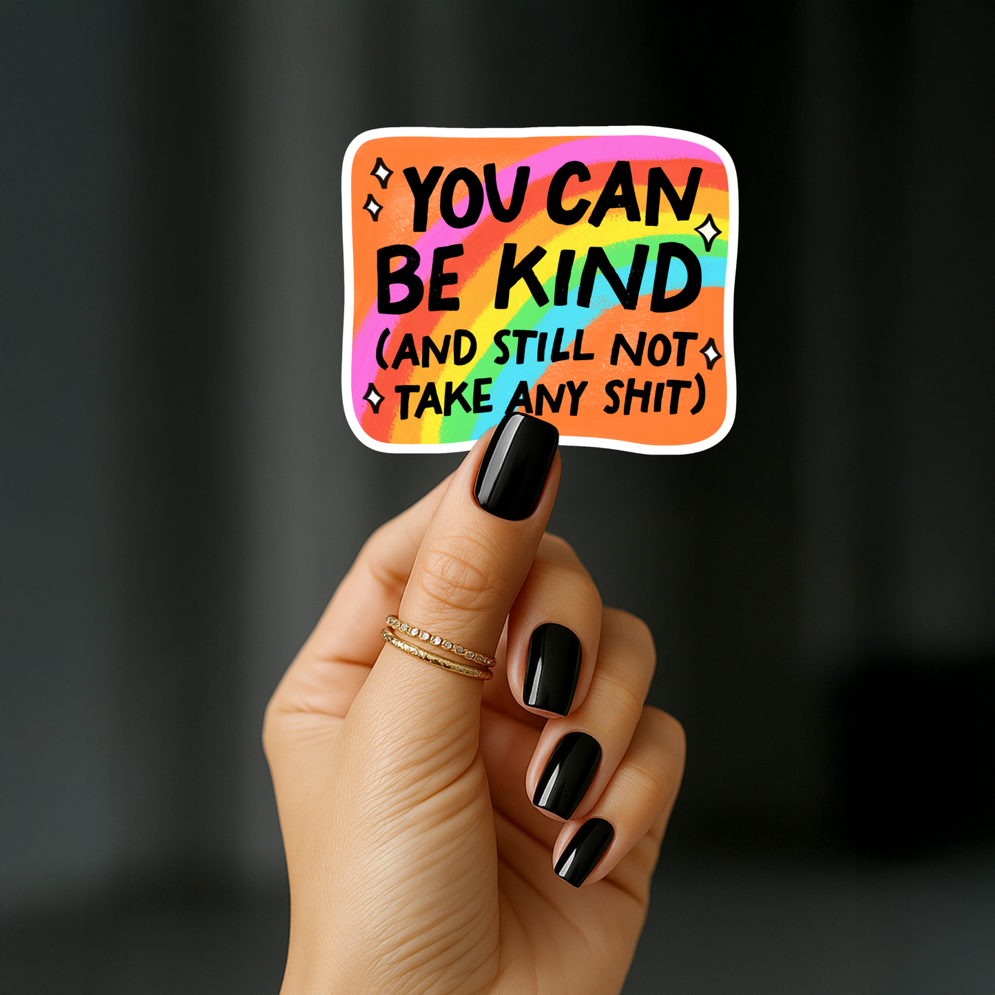 You can be kind and still not take any shit Sticker