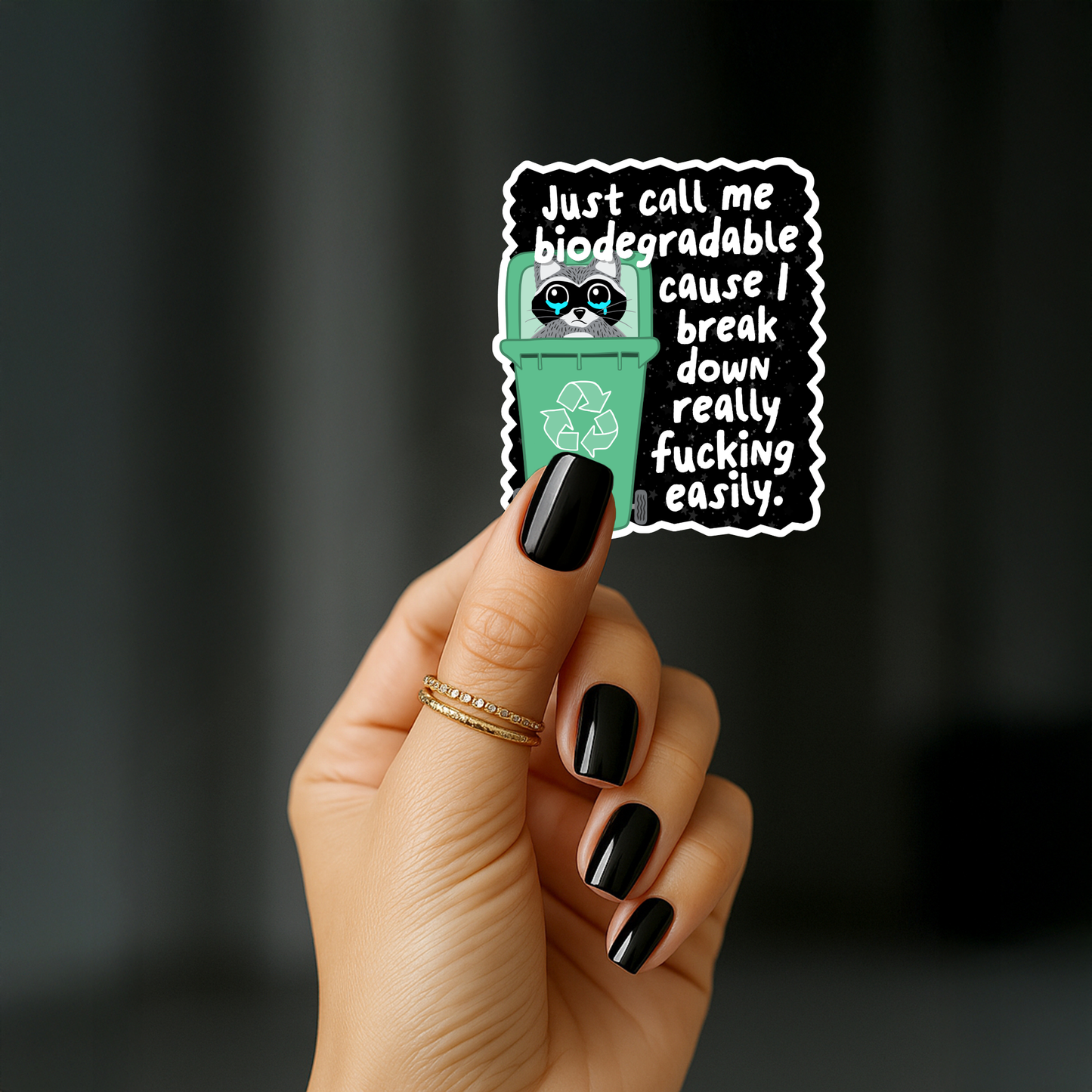 Just call me biodegradable Sticker