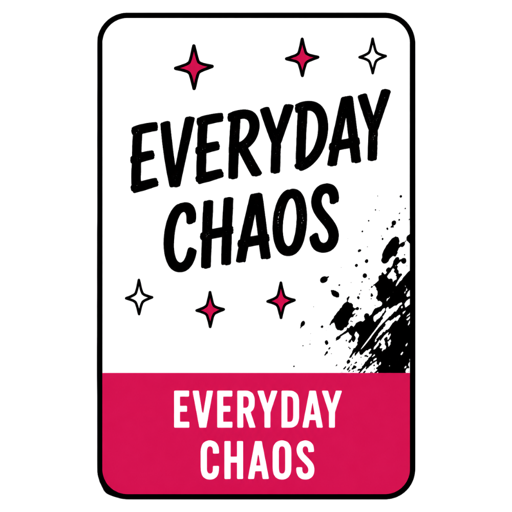 Everyday Chaos