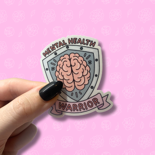 Mental health warrior Sticker