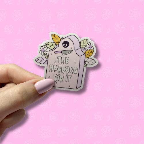 The husband did it Sticker