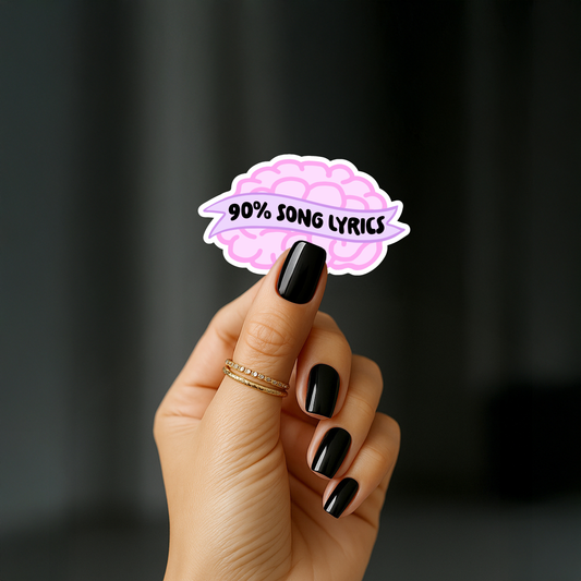 90% Song lyrics Sticker