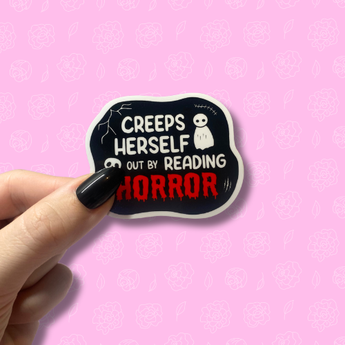 Creeps herself out by reading horror Sticker