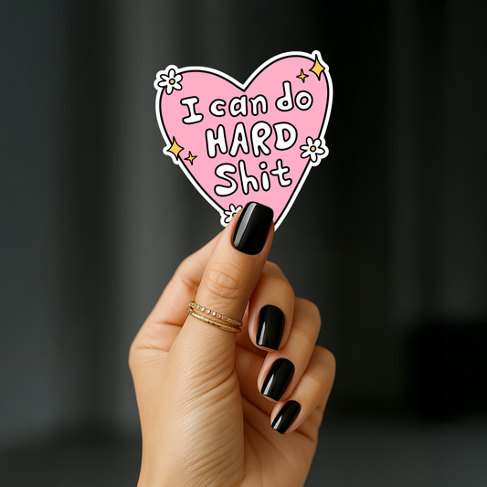 I can do hard shit Sticker
