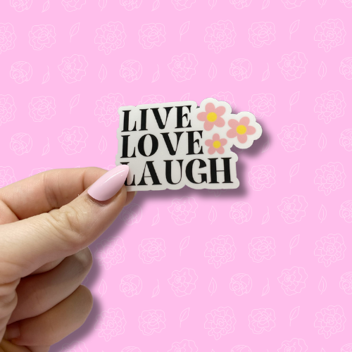 Live love laugh Sticker