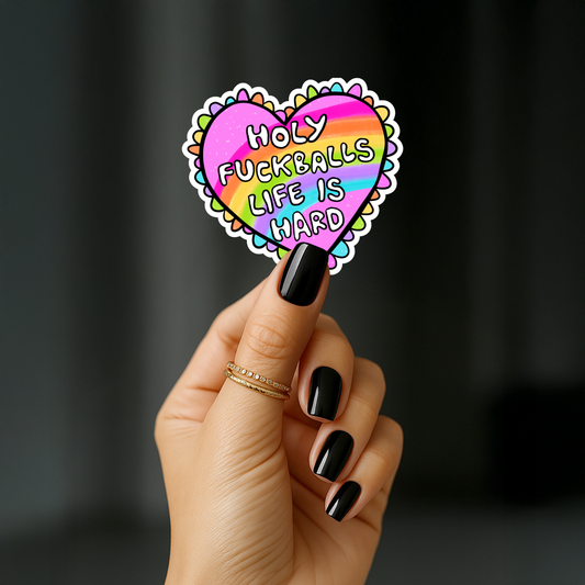 Holy fuckballs life is hard Sticker
