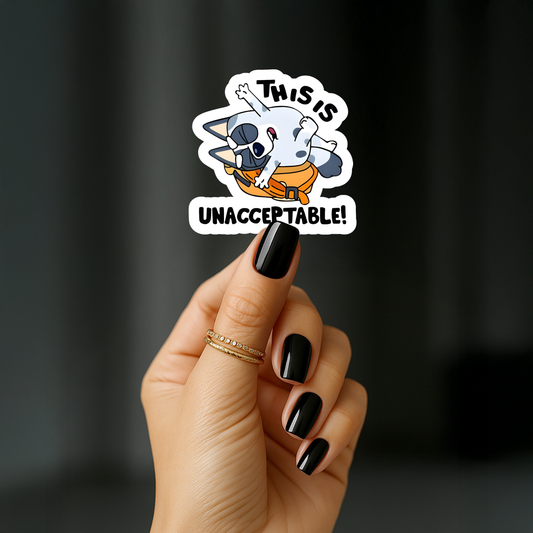 This is unacceptable Sticker