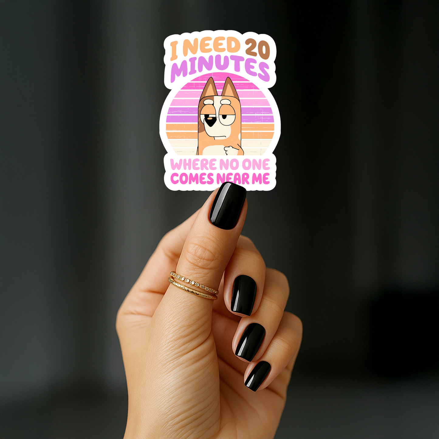 I need 20 minutes where no one comes near me Sticker