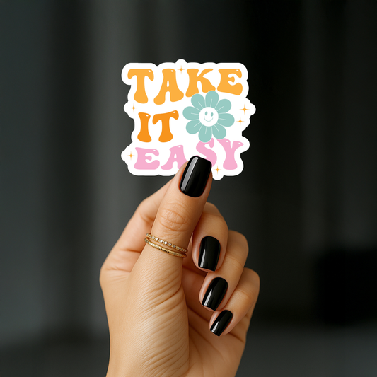 Take it easy Sticker