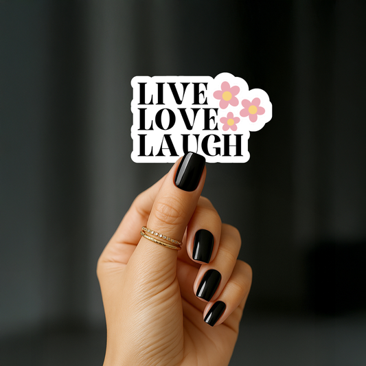 Live love laugh Sticker