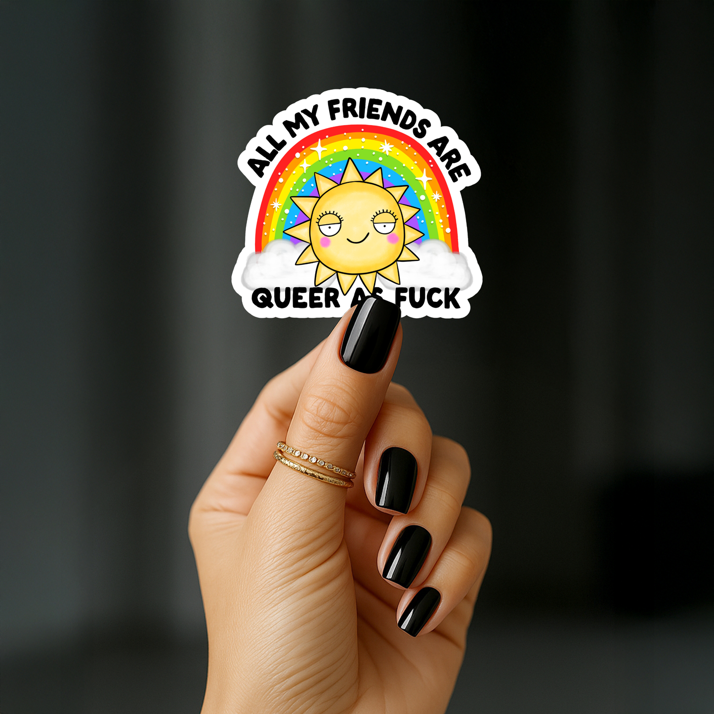 All my friends are queer as fuck Sticker