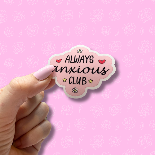Always anxious club pink Sticker