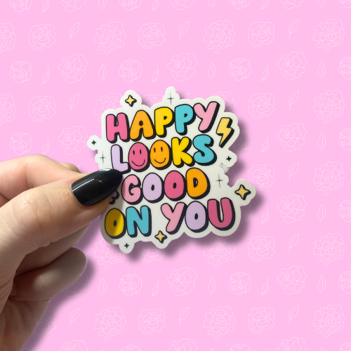 Happy looks good on you Sticker