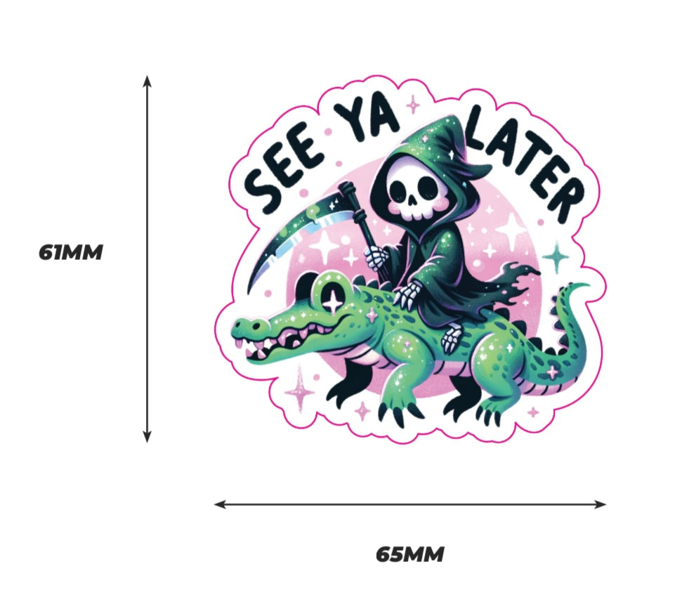 See ya later alligator Sticker