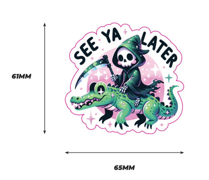 See ya later alligator Sticker