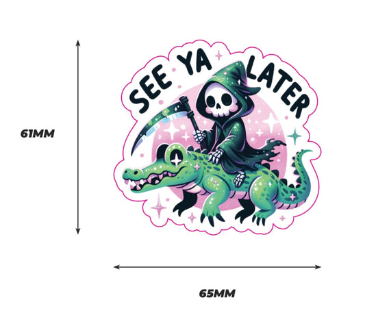 See ya later alligator Sticker