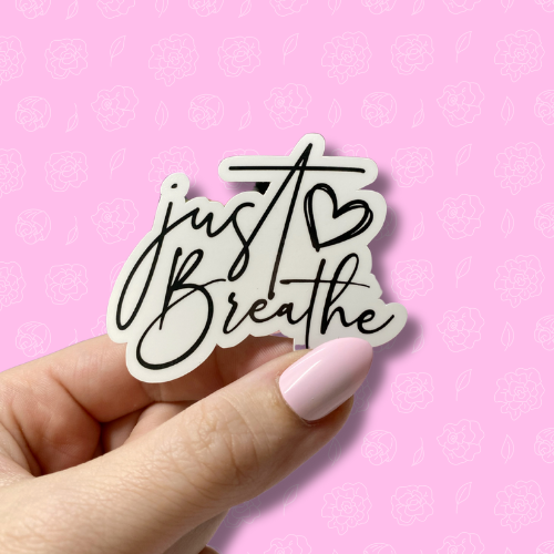 Just Breathe Sticker