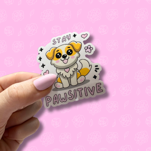 Stay pawsitive Sticker