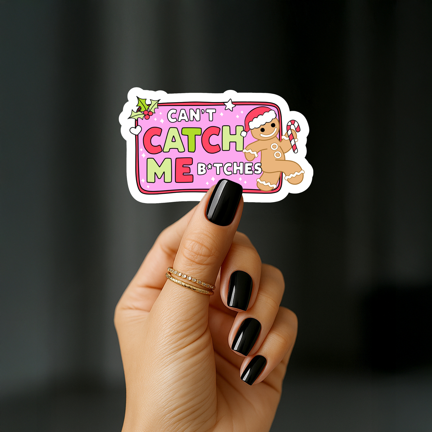 Cant catch me bitches Sticker