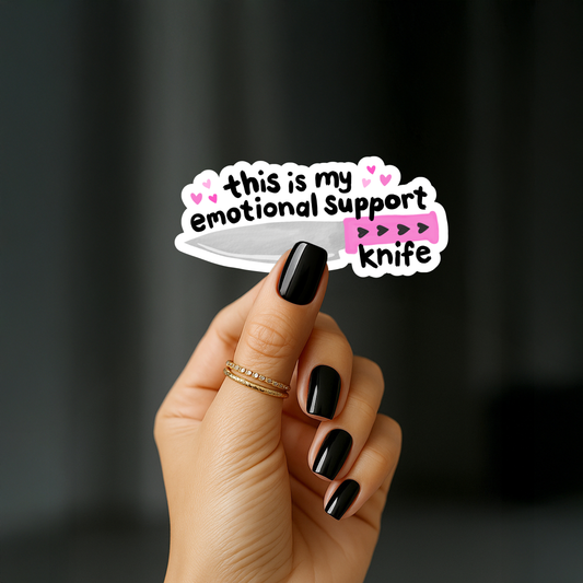 This is my emotional support knife Sticker