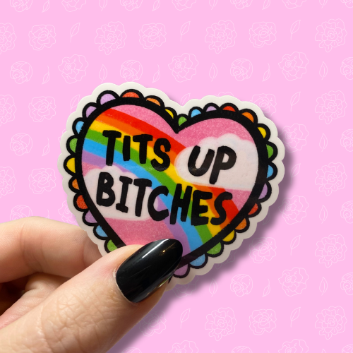 Tits up bitches Sticker