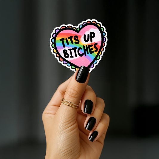 Tits up bitches Sticker