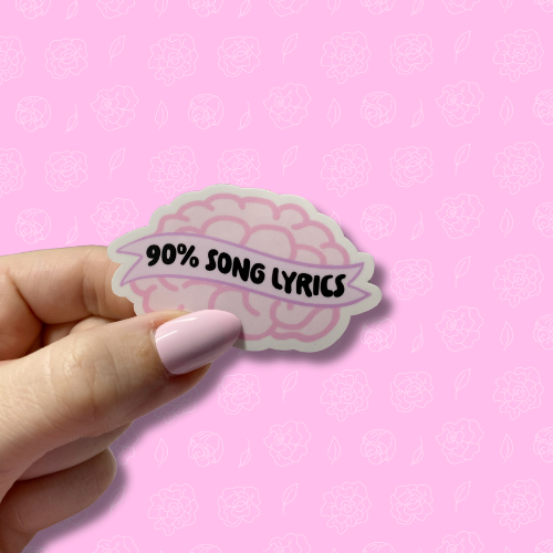 90% Song lyrics Sticker