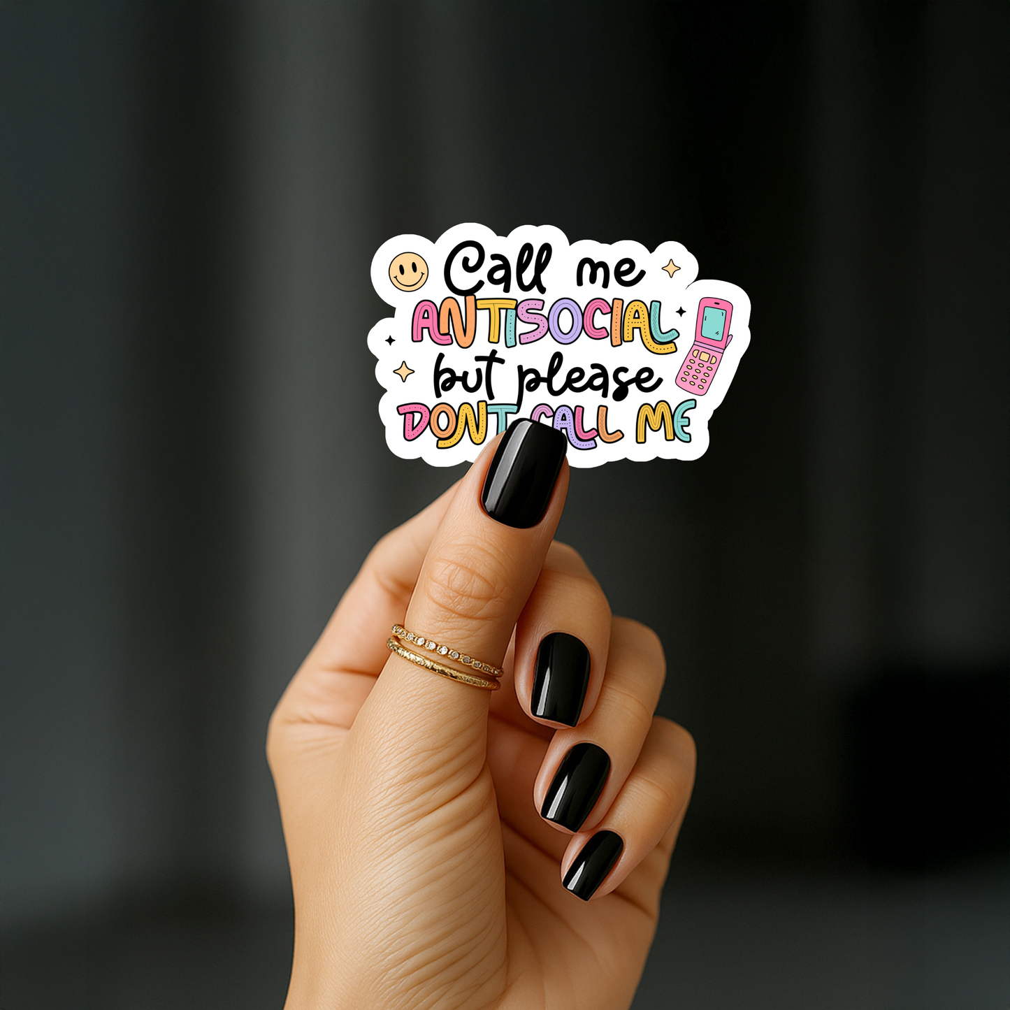 Call me antisocial but please dont call me Sticker