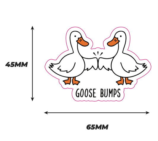 Goose bumps Sticker