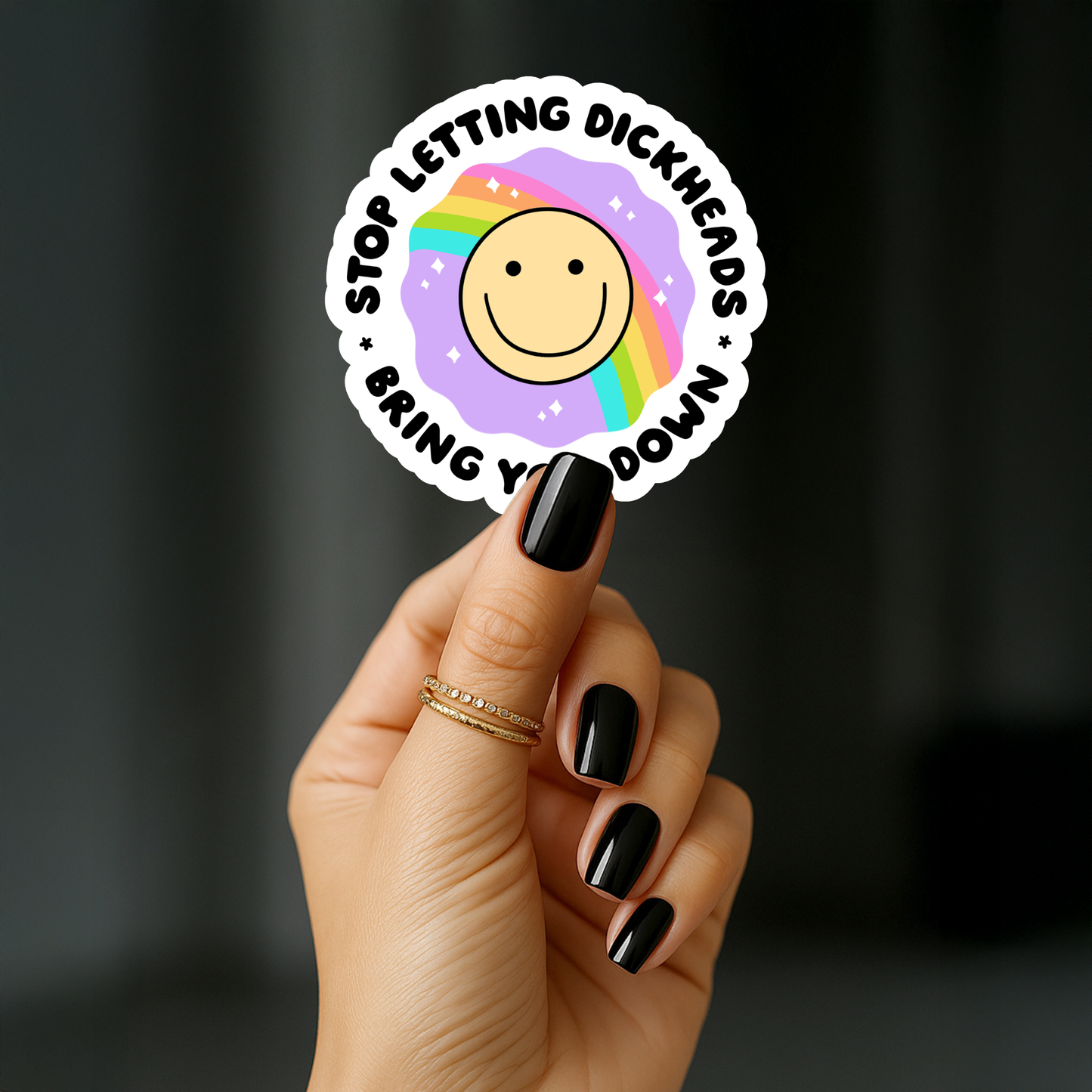 Stop letting dickheads bring you down Sticker