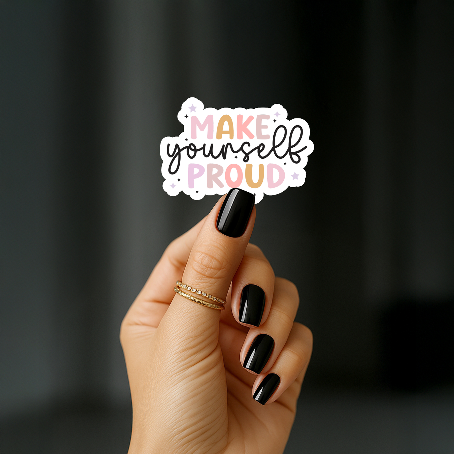 Make yourself proud Sticker