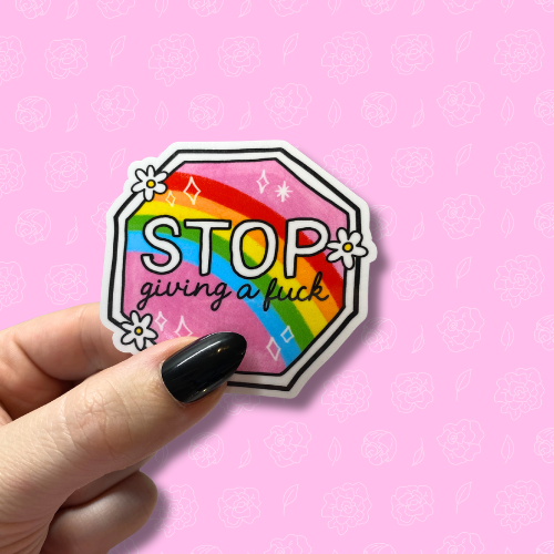 Stop giving a fuck Sticker