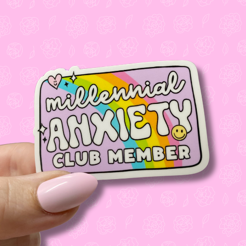 Millennial Anxiety club member Sticker