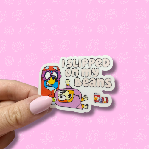 I slipped on my beans Sticker