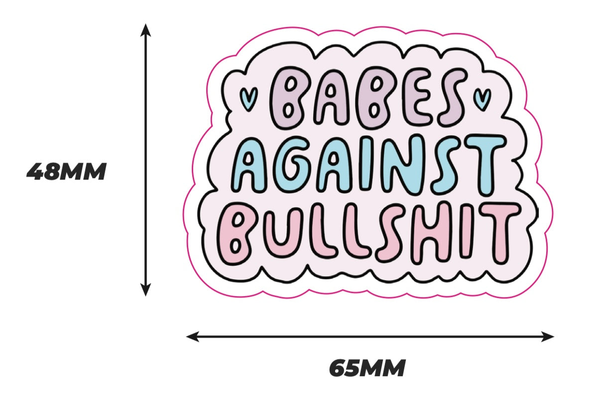Babes against Bullshit Sticker