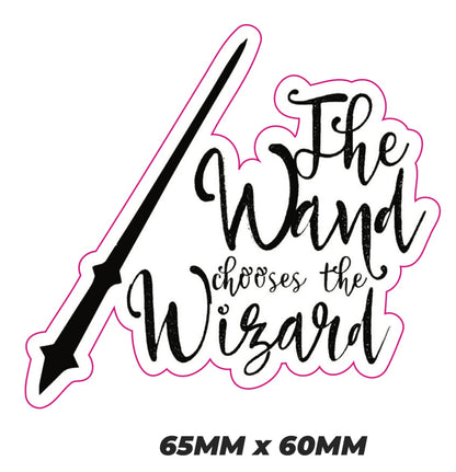 The wand chooses the wizard Sticker
