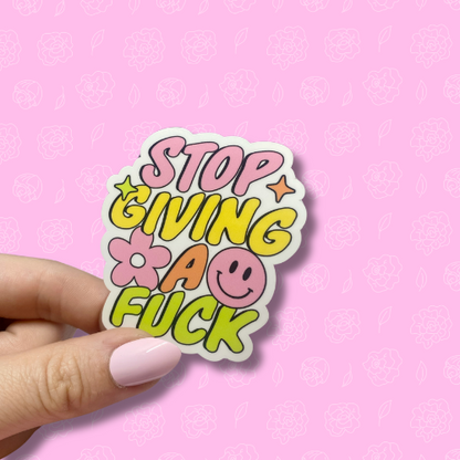 Stop giving a fuck Sticker