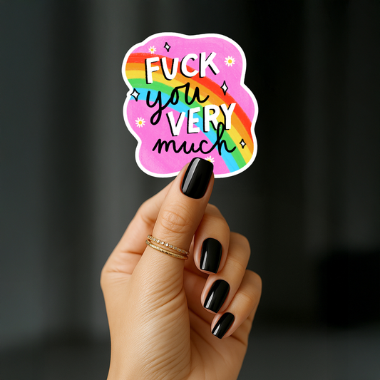 Fuck you very much Sticker