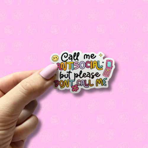 Call me antisocial but please dont call me Sticker