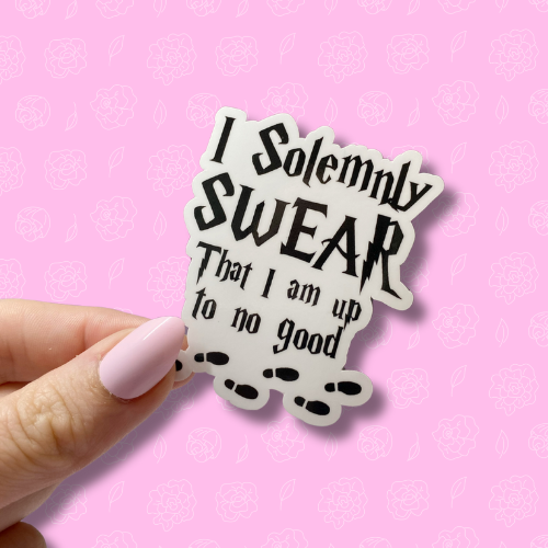 I solemnly swear that i am up to no good Sticker