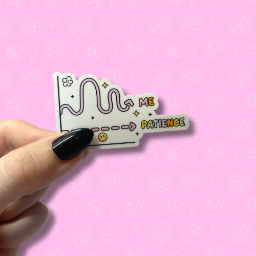 My patience Sticker
