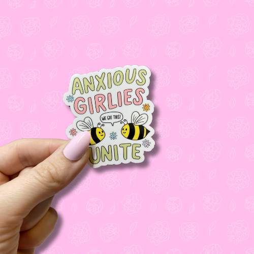 Anxious girlies unite Sticker