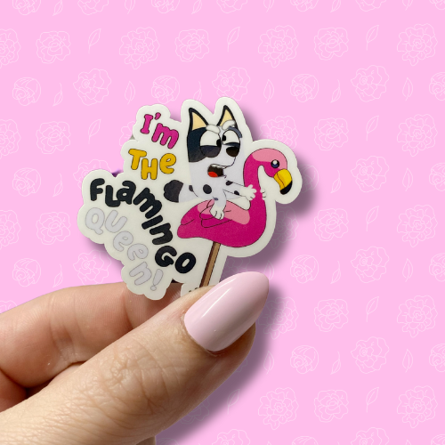 Im the flamingo queen Sticker